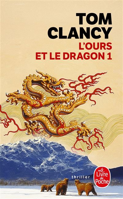 L'Ours et le dragon (Tome 1) - Tom Clancy - Poche