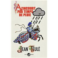 Azincourt par temps de pluie