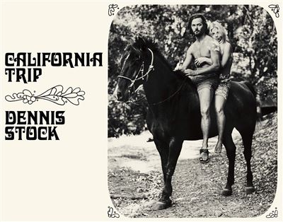 Dennis Stock California Trip /anglais -  STOCK DENNIS - broché