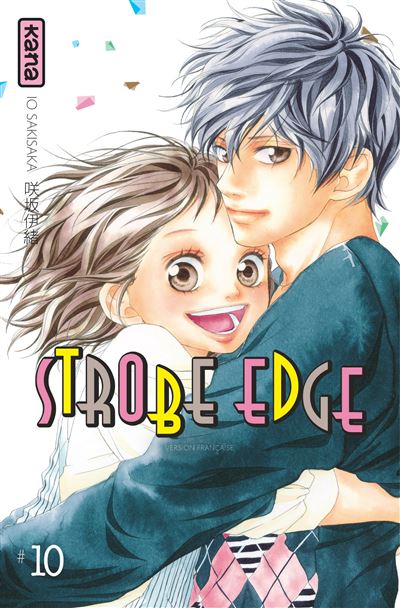 Strobe Edge - Tome 10 - Io Sakisaka - broché