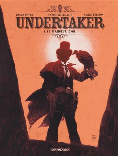Undertaker - Tome 1 Le Mangeur d'or