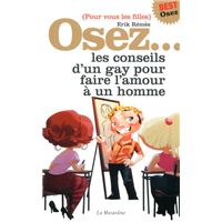 Osez les conseils d'un gay pour faire l'amour à un homme - édition best