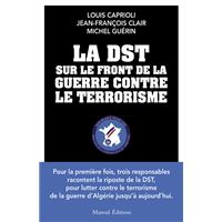 La DST sur le front de la guerre contre le terrorisme