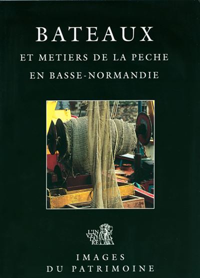 Bateaux et métiers de la pêche en Basse-Normandie -  GALLARDO/RENAULT - broché