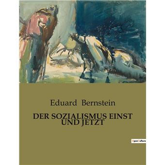 Der sozialismus einst und jetzt - 1