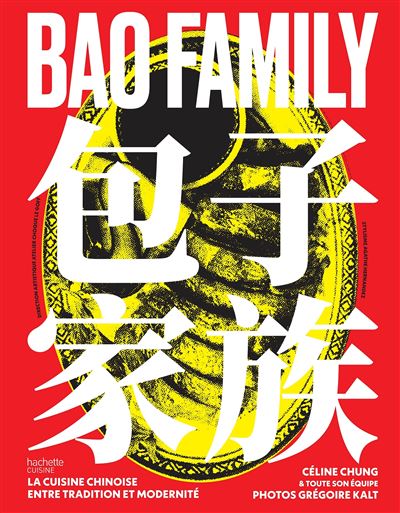 Bao Family La cuisine chinoise entre tradition et modernité - Bao Family - Hachette Pratique - relié - Beau livre