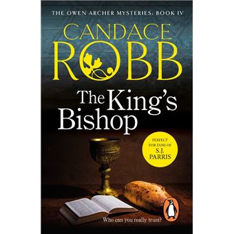 King’s Bishop Candace Robb CANDACE ROBB The King\u0027s Bishop MEDIEVAL MURDER&frasl;OWEN ARCHER MYSTERY#4 PB  Fourth | eBay