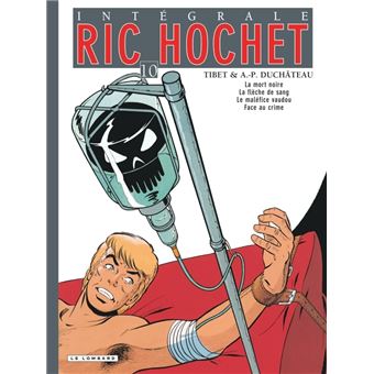 Tibet : Ric hochet 17 ; Epitaphe pour Ric Hochet en édition originale