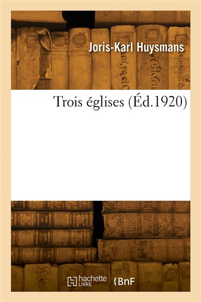 Trois églises - Joris-Karl Huysmans - broché