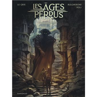 Les Âges Perdus - Les Âges perdus - Tome 3 - L'Infini Vagabond - 1