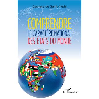 Comprendre le caractère national des États du monde - 1