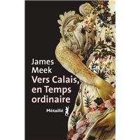 Vers Calais, en Temps ordinaire