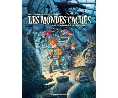 Les Mondes cachés T2 : La Confrérie secrète