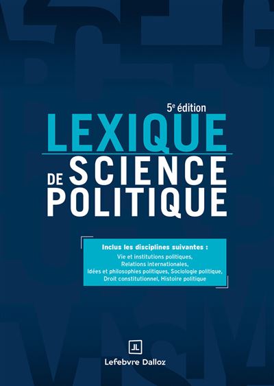 Lexique de science politique. 5e éd. - Vie et institutions politiques