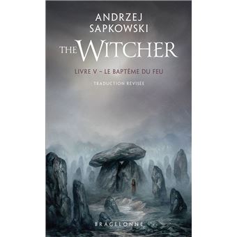Sorceleur - Sorceleur (Witcher) - Poche, T5 : Le Baptême du feu (traduction révisée) - 1