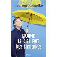 Quand le ciel fait des histoires