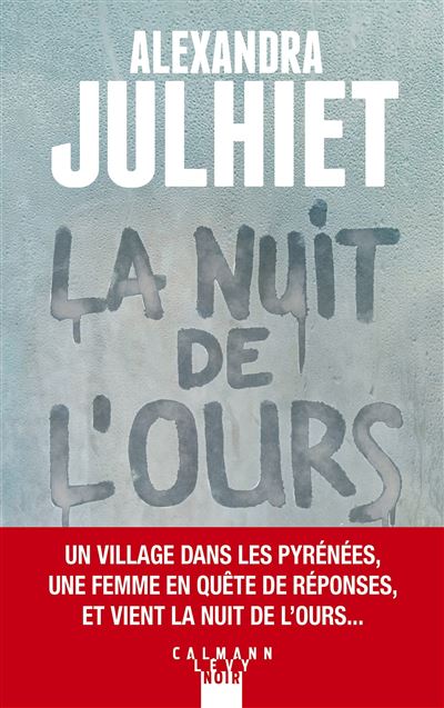 La Nuit de l'ours - Alexandra Julhiet (2025)