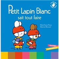Petit Lapin Blanc sait tout faire