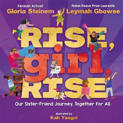 Girls Rise Book Rise, Girl, Rise: Our Sister-Friend Journey. Together for All. - ebook ...