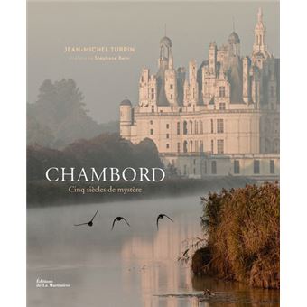 Chambord cinq siècles de mystère - 1