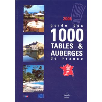 Guide des 1000 Tables et auberges de France - 1