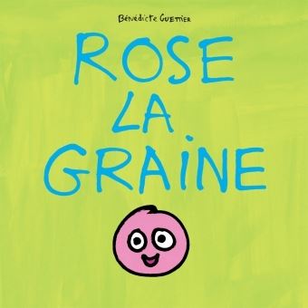 Rose la graine - 1