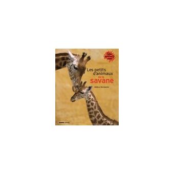 Petits d'animaux de la savane (les) - 1
