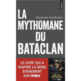 LA MYTHOMANE DU BATACLAN - 1