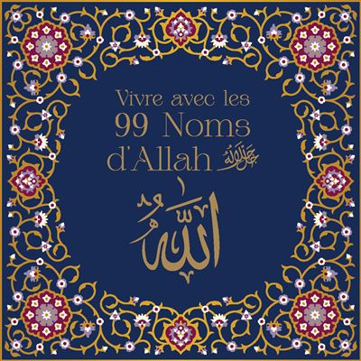 Vivre avec les 99 noms de dieu (chevalet) - Collectif - Albouraq - broché - Essai - Albouraq