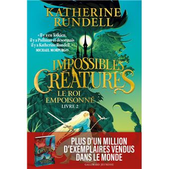 Impossibles créatures (Tome 2) - Le Roi empoisonné - 1