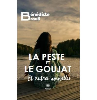 La peste et le goujat  Et autres nouvelles