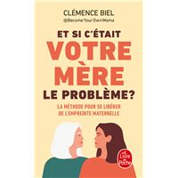 Et si c'était votre mère le problème ?
