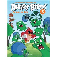 Les nouvelles aventures des ANGRY BIRDS - Tome 3 - De mal en Pigs