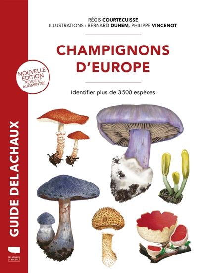 Champignons d'Europe Identifier 3 500 espèces - broché - Régis