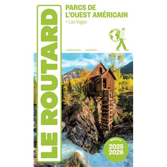 Guide du Routard Parcs nationaux de l'Ouest américain 2025/26