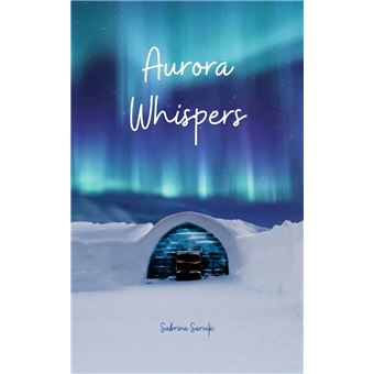 Aurora Whispers - ebook (ePub) - Sabrina Sarvik - Achat ebook | fnac