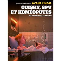 Avant l'Incal T5 : Ouisky, SPV et homéoputes