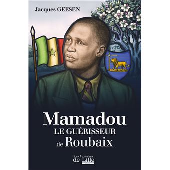 Mamadou le guérisseur de roubaix - 1