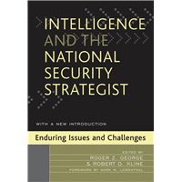Intelligence and the National Security Strategist