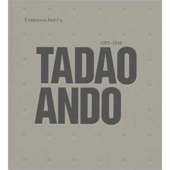 Tadao Ando 1995-2010 /anglais