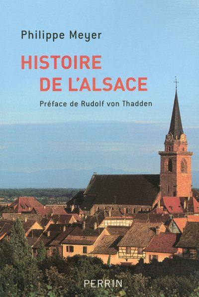 Histoire de l'Alsace - Philippe Meyer - Perrin - broché - Etude