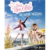 Léna Rêve d'étoile - Le Guide officiel