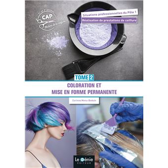 Tome 2 - coloration et mise en forme permanente cap metiers de la coiffure