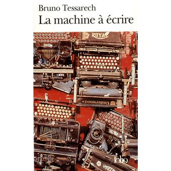 La Machine à écrire: TESSARECH BRUNO, Bruno: 9782905344984: :  Books