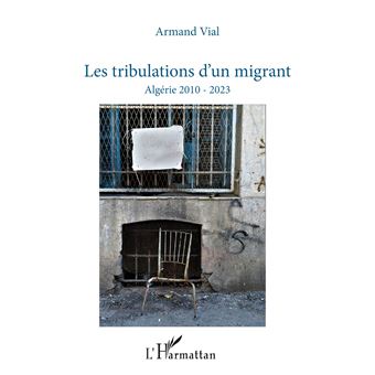 Les tribulations d’un migrant - 1