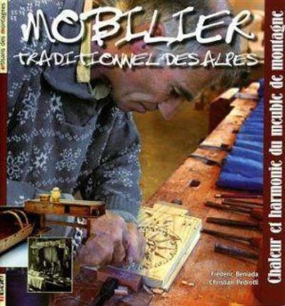 Mobilier traditionnel des Alpes - Frédéric Beniada - relié