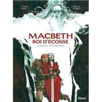 Macbeth, roi d'Écosse - Tome 02