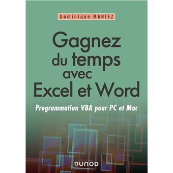 Gagnez du temps avec Excel et Word - Programmation VBA pour PC et Mac - 1