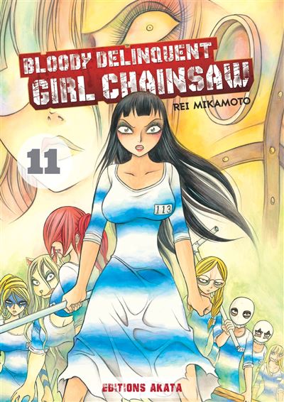 Bloody Delinquent Girl Chainsaw - tome 11