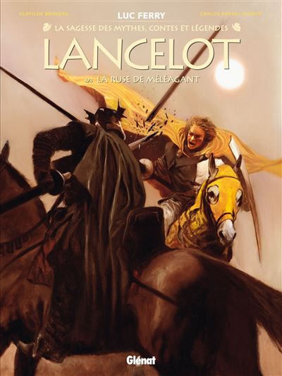 Lancelot (Bruneau Duarte) - Tome 04 - La ruse de Méléagant (2025)